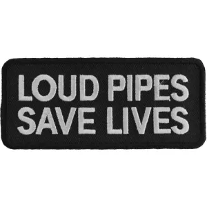 P1062 Loud Pipes Save Lives Biker Saying Patch